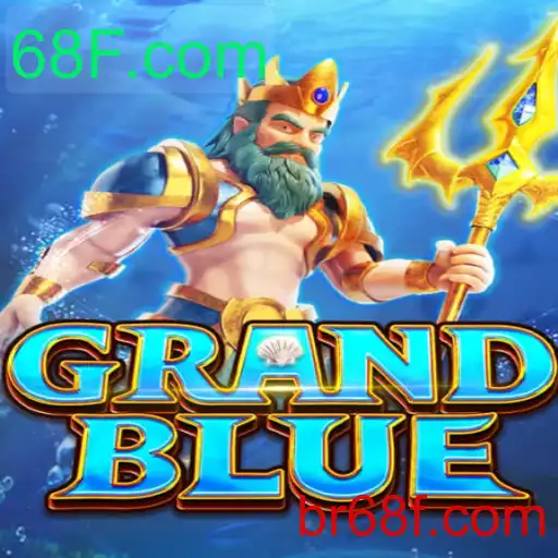 Descubra o Mundo Fascinante do Jogo GRANDBLUE com 68F.com